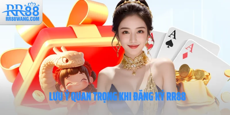 Lưu ý quan trọng khi đăng ký RR88