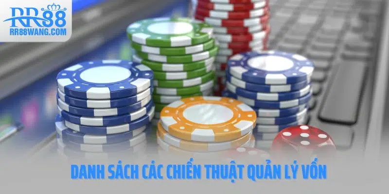 Danh sách các chiến thuật quản lý vốn