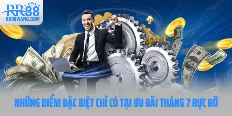 Những điểm đặc biệt chỉ có tại ưu đãi tháng 7 rực rỡ Những điểm đặc biệt chỉ có tại ưu đãi tháng 7 rực rỡ